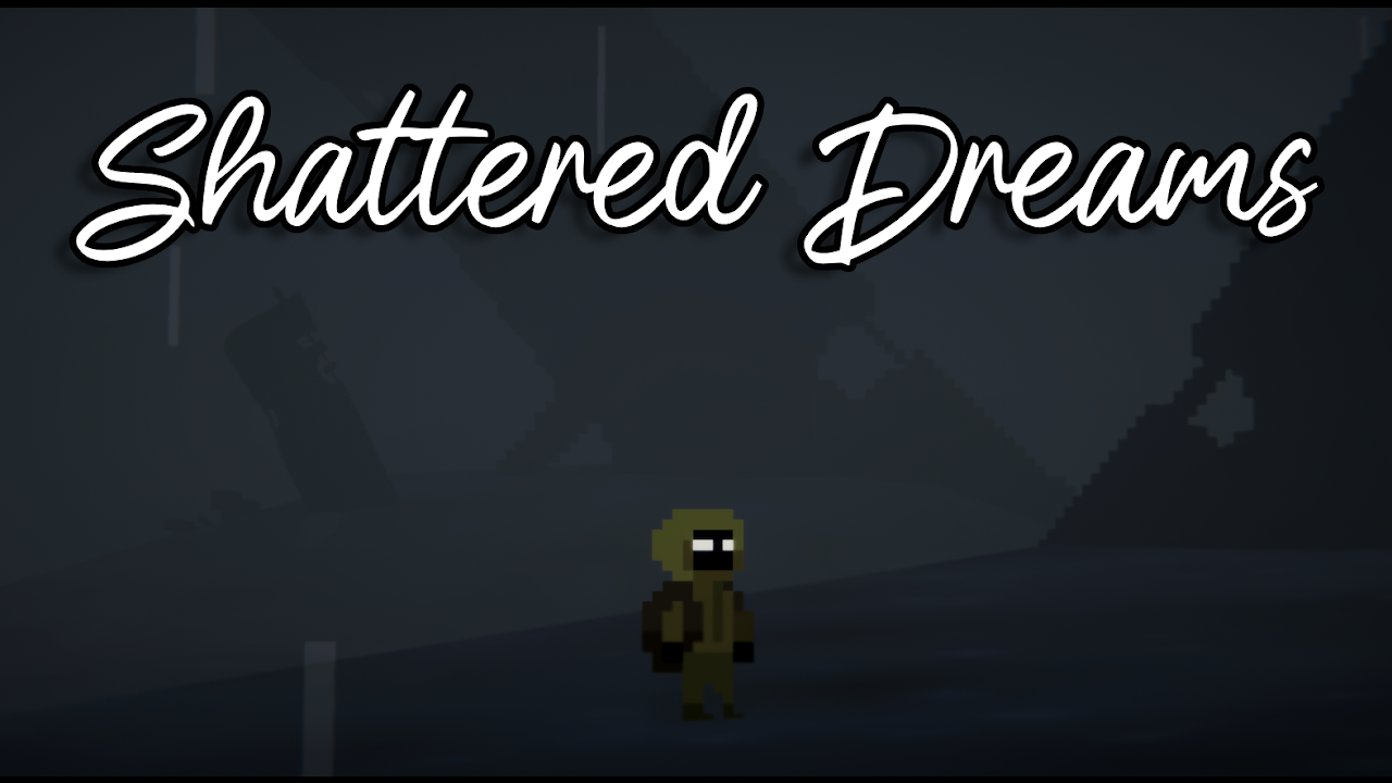 Shattered Dreams